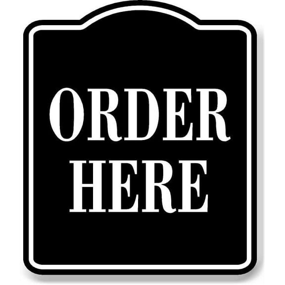 Order Here BLACK Aluminum Composite Sign, 8.5"x10"