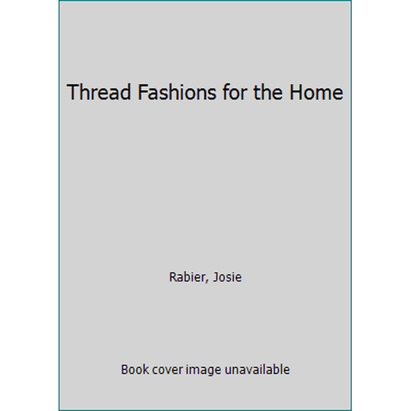 Pre-Owned Thread Fashions for the Home (Paperback)