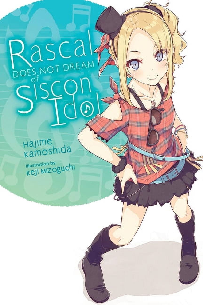 Rascal Does Not Dream (Light Novel) Rascal Does Not Dream of a