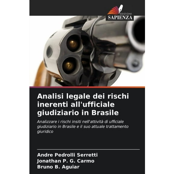 Analisi legale dei rischi inerenti all'ufficiale giudiziario in Brasile, (Paperback)