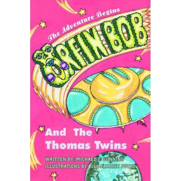 Pre-Owned Orfin Bob and the Thomas Twins: The Adventure Begins (Paperback) 0595344429 9780595344420