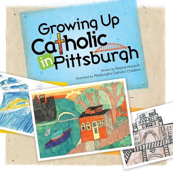 Growing Up Catholic in Pittsburgh, (Paperback)