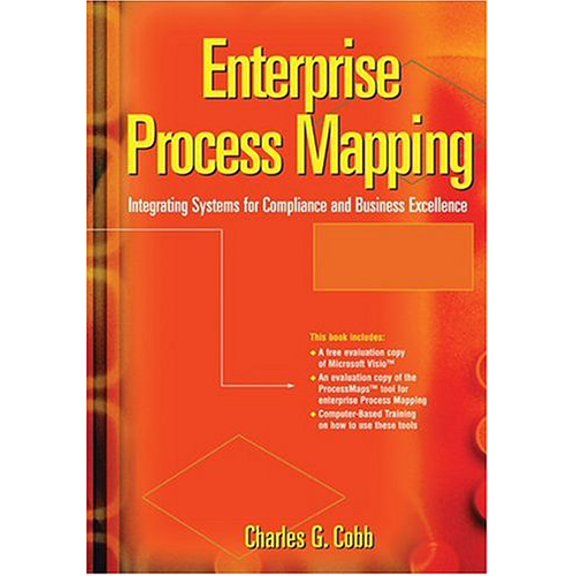 Pre-Owned Enterprise Process Mapping: Integrating Systems for Compliance and Business Excellence (Hardcover) 0873896432 9780873896436