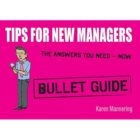 - Tips for New Managers: Bullet Guides - eBook