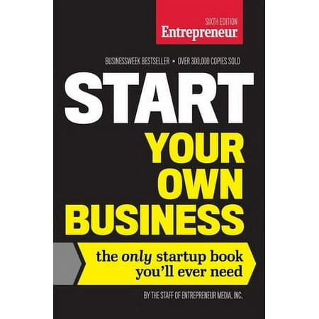 Start Your Own Business: The Only Startup Book You'll Ever Need Paperback - USED - VERY GOOD Condition
