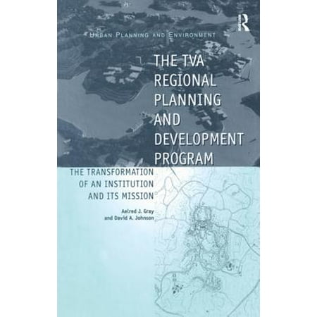 The TVA Regional Planning and Development Program - (Best Urban Planning Programs)