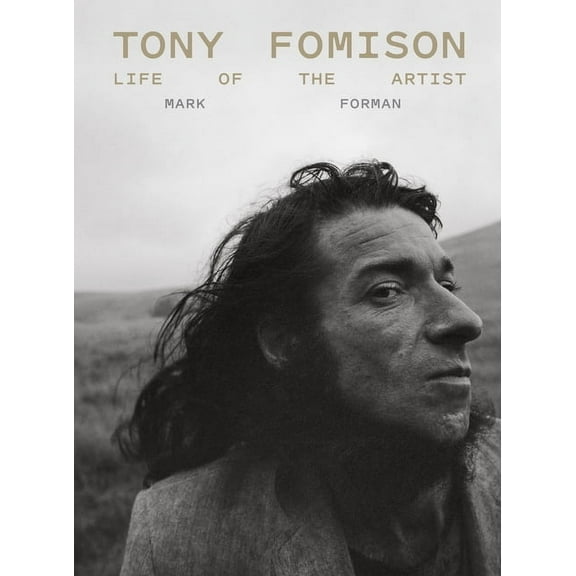 Tony Fomison: Life of the Artist, (Hardcover)