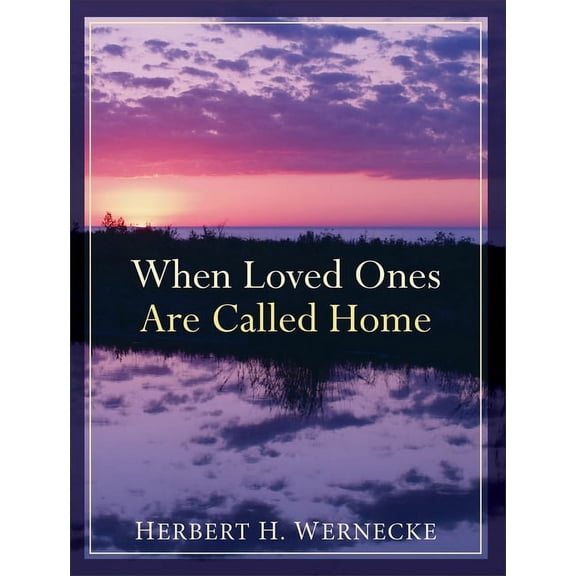 When Loved Ones Are Called Home, (Paperback)
