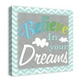 thumbnail image 2 of Creative Products Believe In Your Dreams Blue 24x24 Canvas Wall Art, 2 of 5