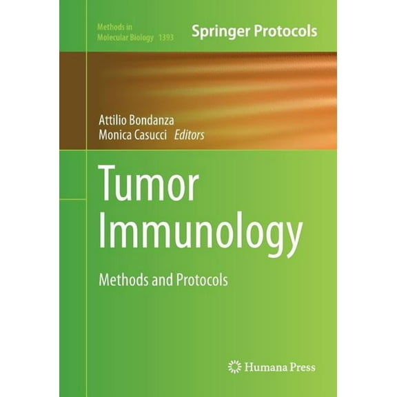 Methods in Molecular Biology Tumor Immunology: Methods and Protocols, Book 1393, (Paperback)