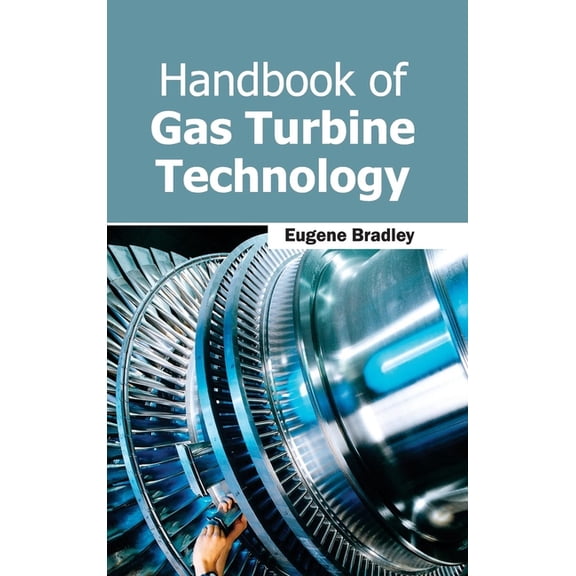 Handbook of Gas Turbine Technology, (Hardcover)