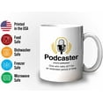 thumbnail image 3 of Podcaster Mug White 11oz - Podcaster Definition One Who Talks - Microphone Podcast Journal Hosting Content Creator Creative Streaming, 3 of 7