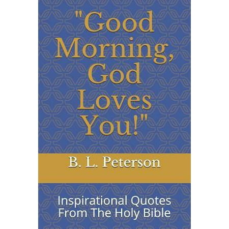 Good Morning God Loves You Inspirational  Quotes  From 