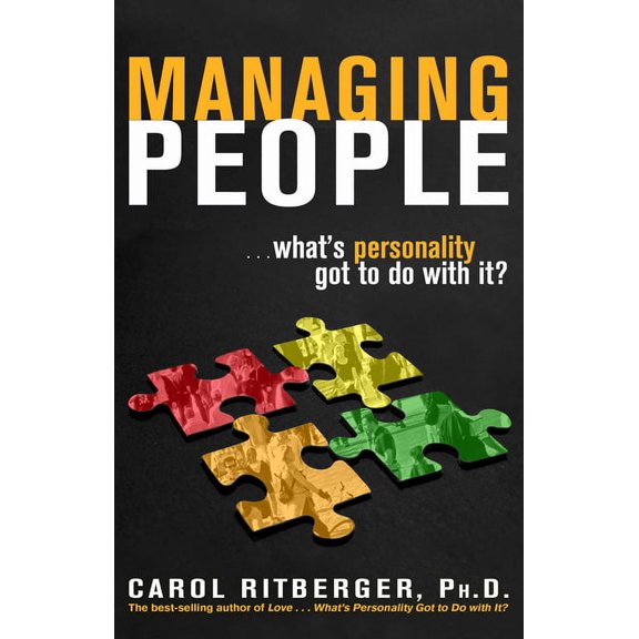 Managing People...What's Personality Got To Do With It?, (Paperback)