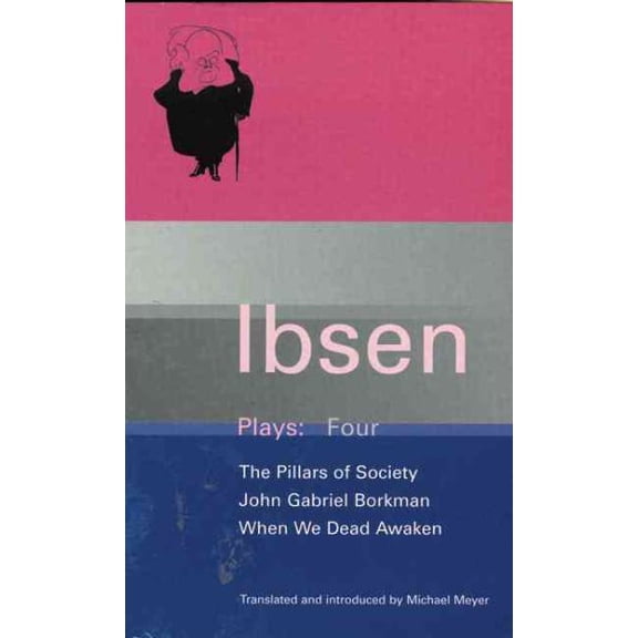 Pre-Owned Ibsen Plays Four, The Pillars of Society, John Gabriel Borkman, When We Dead Awaken Paperback