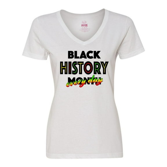 Inktastic Black History Month Every Day Women's V-Neck T-Shirt