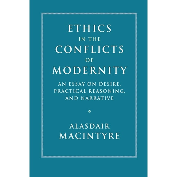 Ethics in the Conflicts of Modernity, (Paperback)