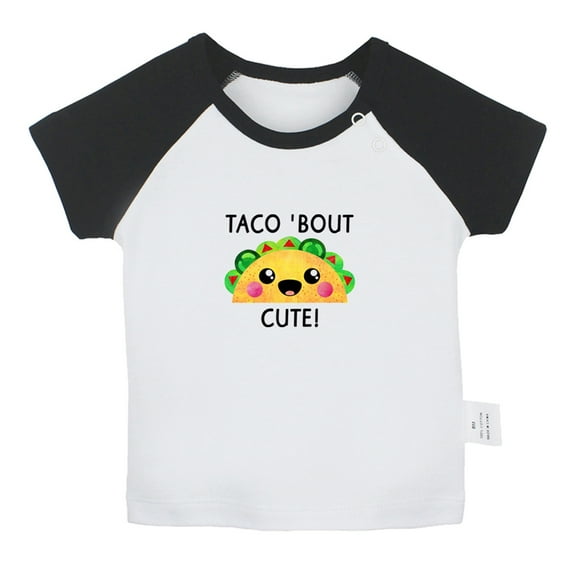 Taco' Bout Cute Novelty T shirt For Baby, Newborn Babies T-shirts, Infant Tops, 0-24M Kids Graphic Tees Clothing (Short Black Raglan T-shirt, 0-6 Months)