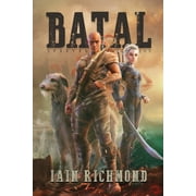 Spartan Chronicles: Batal: Volume I of the Spartan Chronicles (Paperback)