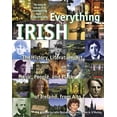 thumbnail image 1 of Pre-Owned Everything Irish: The History, Literature, Art, Music, People, and Places of Ireland, from A to Z (Paperback) 034544129X 9780345441294, 1 of 1