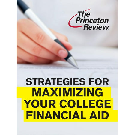 Strategies for Maximizing Your College Financial Aid -