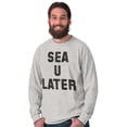 thumbnail image 5 of Funny Beach Lover Sea You Ocean Vibes Long Sleeve TShirt Men Women Brisco Brands M, 5 of 6