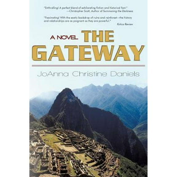 The Gateway: Revised Edition 2010 (Paperback) by Joanna Daniels