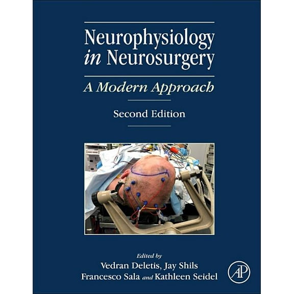 Neurophysiology in Neurosurgery: A Modern Approach, (Hardcover)