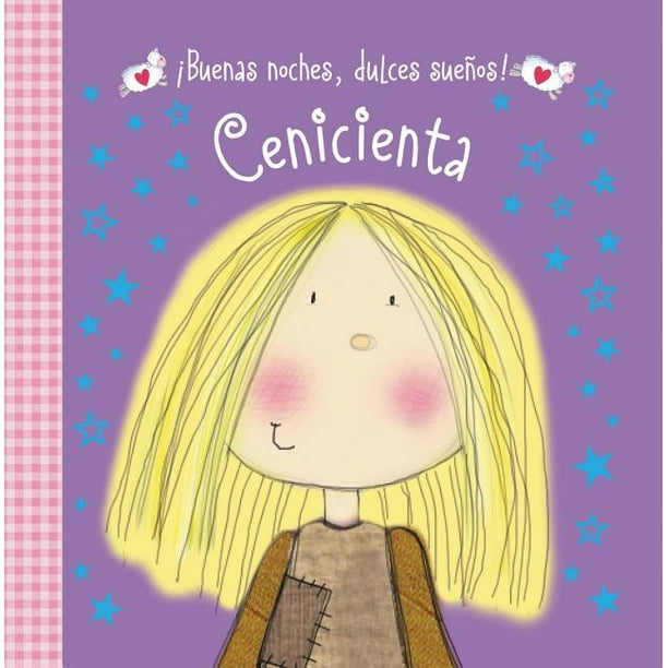 Buenas Noches, Dulces Suenos! Cenicienta Buenas Noches, Dulces Suenos! Cenicienta