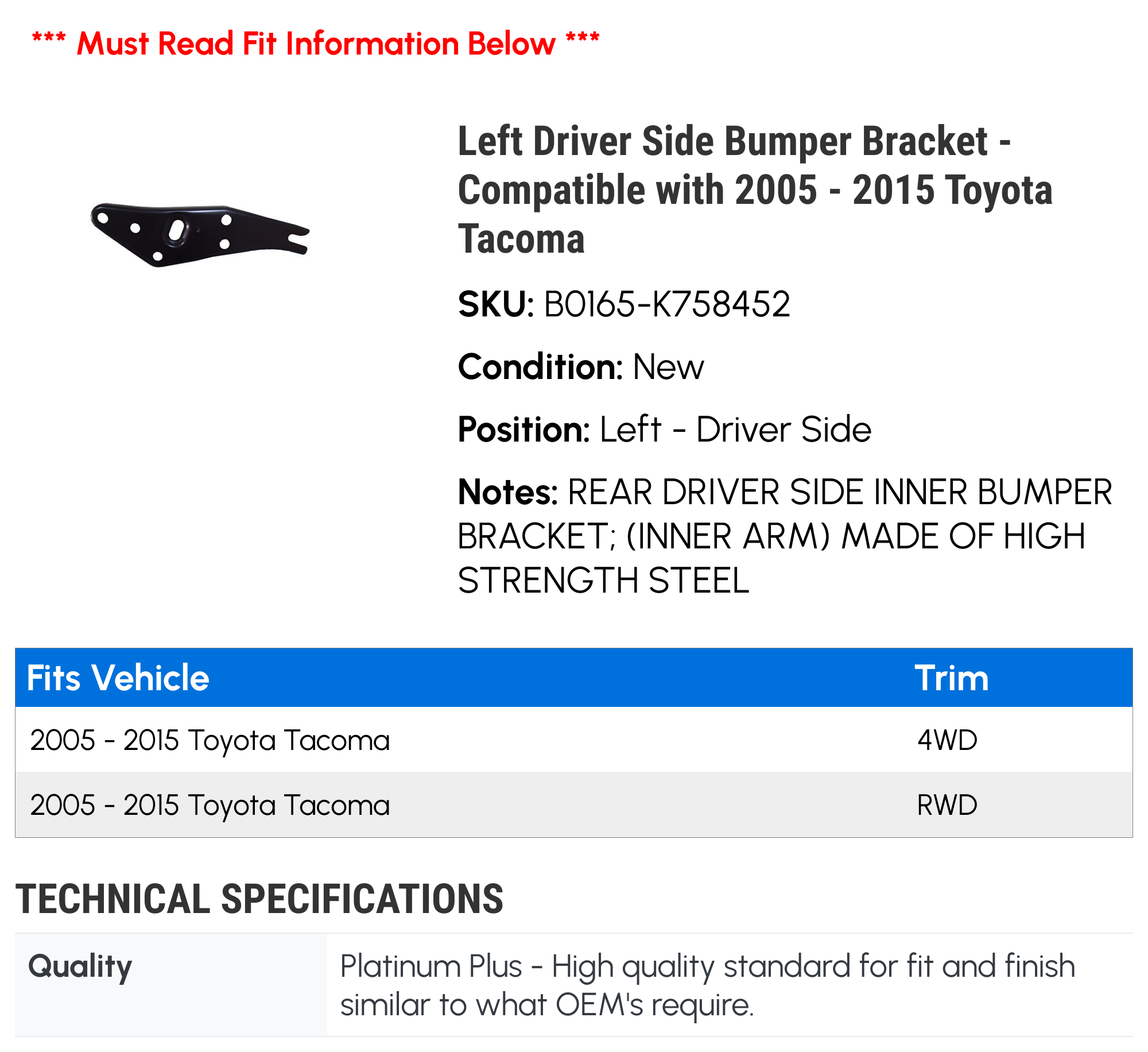 2005-2015 Toyota Tacoma Rear Driver Side Inner Bumper Bracket – Evan-Fischer 13448689, OE 5201604010