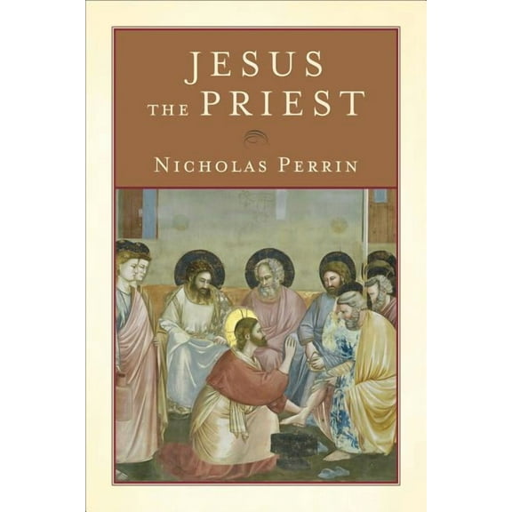 Jesus the Priest (Paperback)