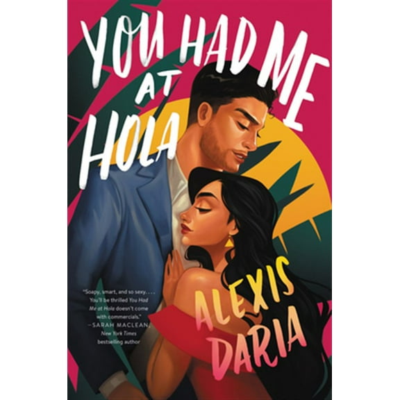 Pre-Owned You Had Me at Hola (Paperback) 0062959921 9780062959928