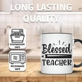 thumbnail image 3 of Blessed Teacher Mug - Teacher Appreciation Gift - Thank You Teacher - School Teacher Mug - Teacher Gift Idea Gift for Teacher - 11 Ounce Black Rim Handle Novelty Coffee Cup - WMUG1137-BLK, 3 of 5