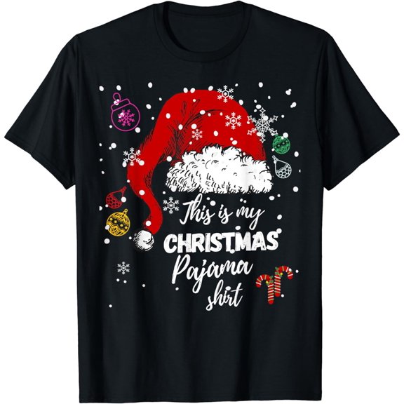 Funny this is my Christmas Pajama tee T-Shirt