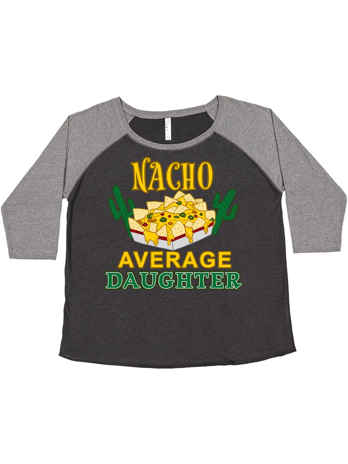 Inktastic Nacho Average Daughter with 