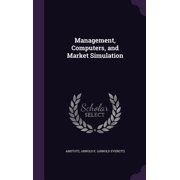 Management, Computers, and Market Simulation (Hardcover)