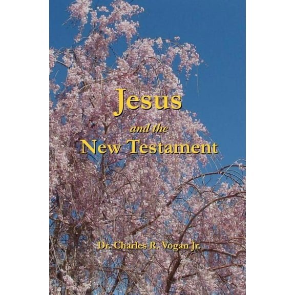 Jesus and the New Testament