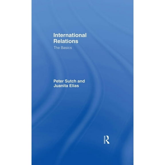 Basics International Relations: The Basics, (Hardcover)