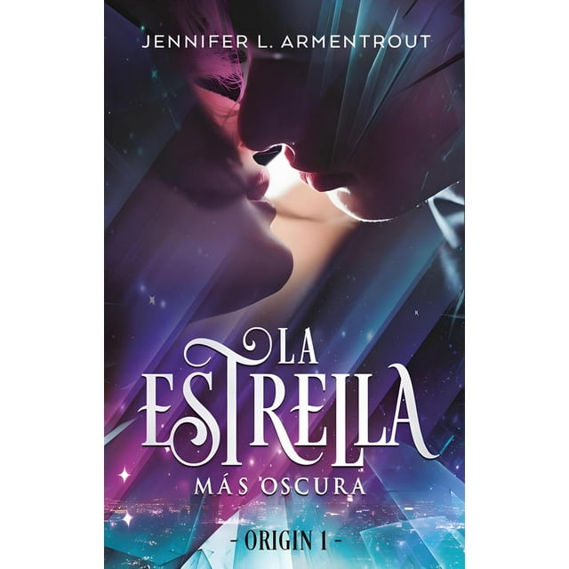 Libro La Estrella Mas Oscura : Origin I Tapa Blanda, Autor Jennifer L. Armentrout, Editorial Titania