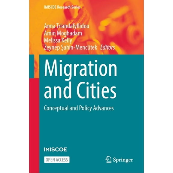 IMISCOE Research Migration and Cities: Conceptual and Policy Advances, (Hardcover)