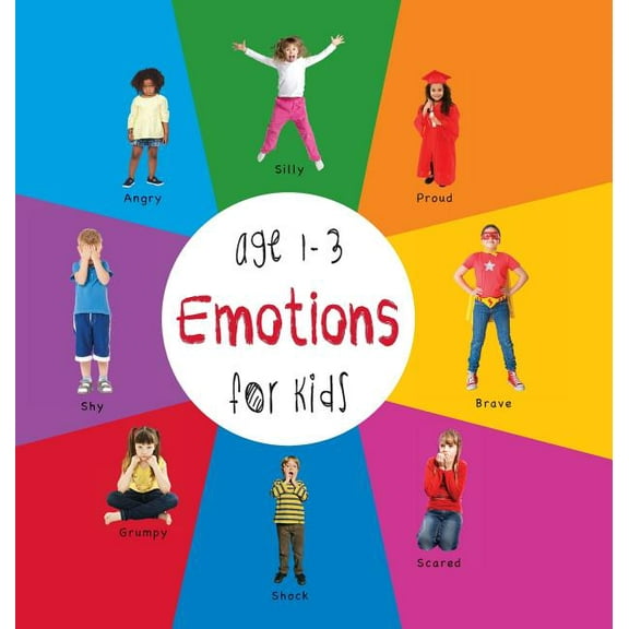 Emotions for Kids age 1-3 (Engage Early Readers: Children's Learning Books) with FREE EBOOK, (Hardcover)