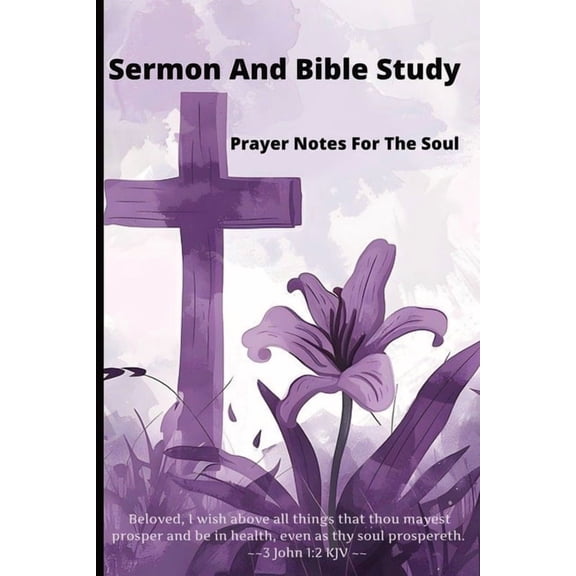 Sermon And Bible Study: Prayer Notes For the Soul, (Paperback)