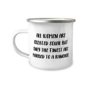 Beautiful Wife Gifts, All Women Are Created Equal but Only the Finest Are Married to a, Sarcasm Valentine's Day 12oz Camper Mug From Wife