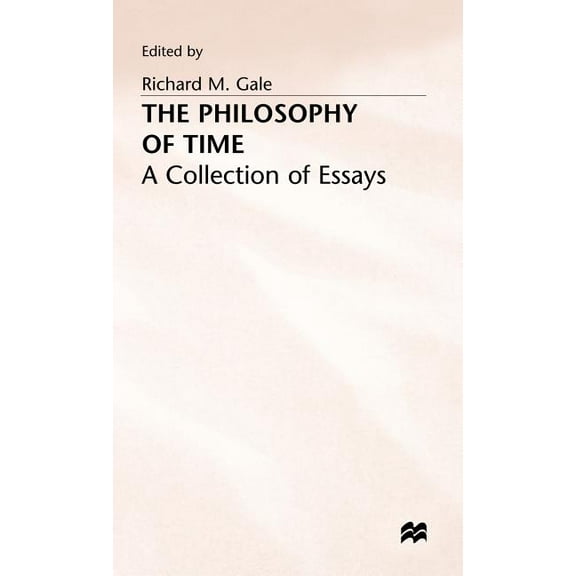 The Philosophy of Time: A Collection of Essays, (Hardcover)