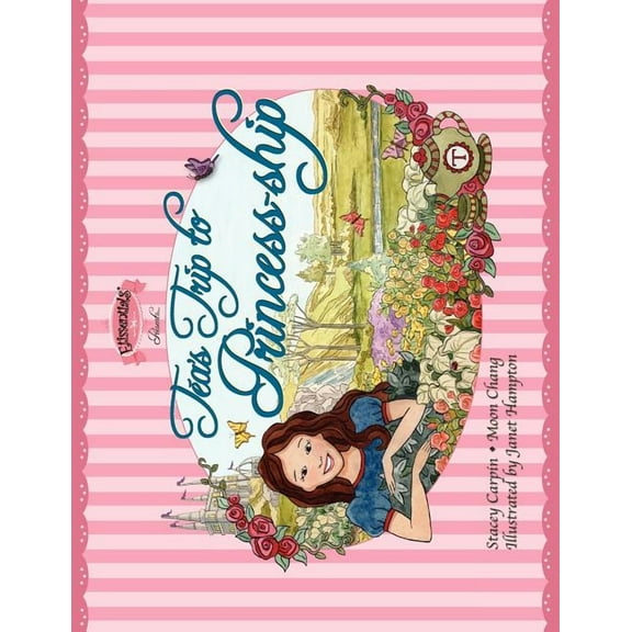 Tea's Trip to Princess-ship, (Paperback)