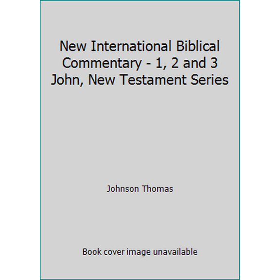 Pre-Owned New International Biblical Commentary - 1, 2 and 3 John, New Testament Series (Paperback) 0853646716 9780853646716