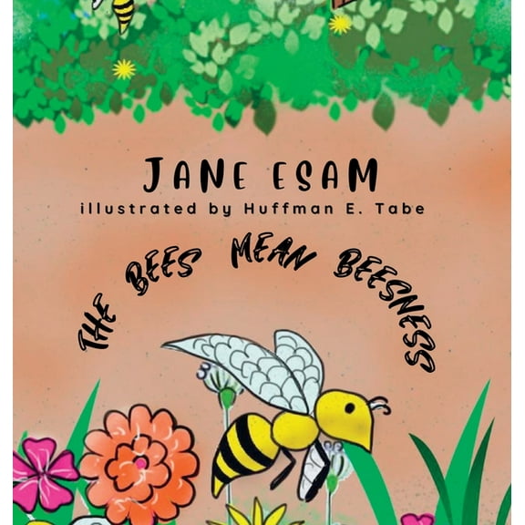 The Bees Mean Beesness, (Hardcover)