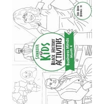 Sankofa Kids Black History Activities: Business Minds Month 4 (SC Monthly Green) (Paperback)