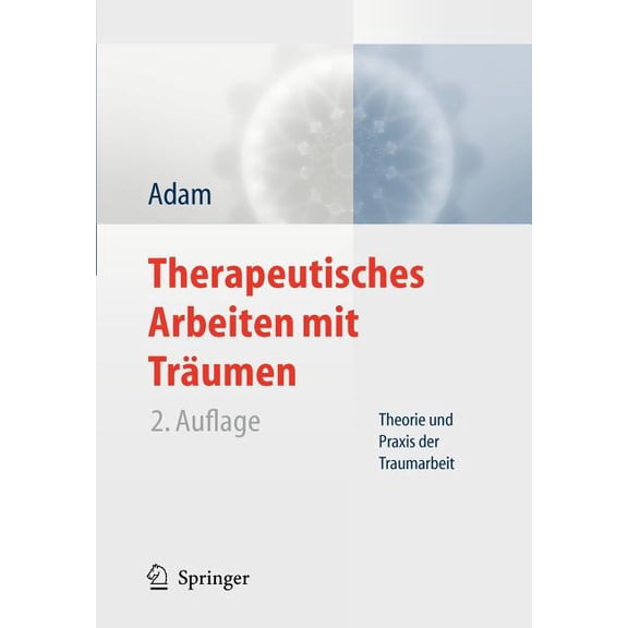 Therapeutisches Arbeiten Mit Träumen: Theorie Und PRAXIS Der Traumarbeit, (Paperback)