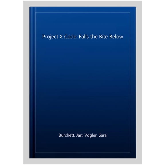 Pre-Owned Project X. Code: Project X Code : Falls the Bite Below (Paperback)
